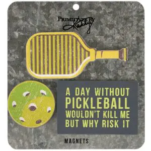 Pickleball paddle, ball, and humorous magnet