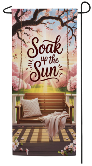 Soak Up the Sun Garden Flag